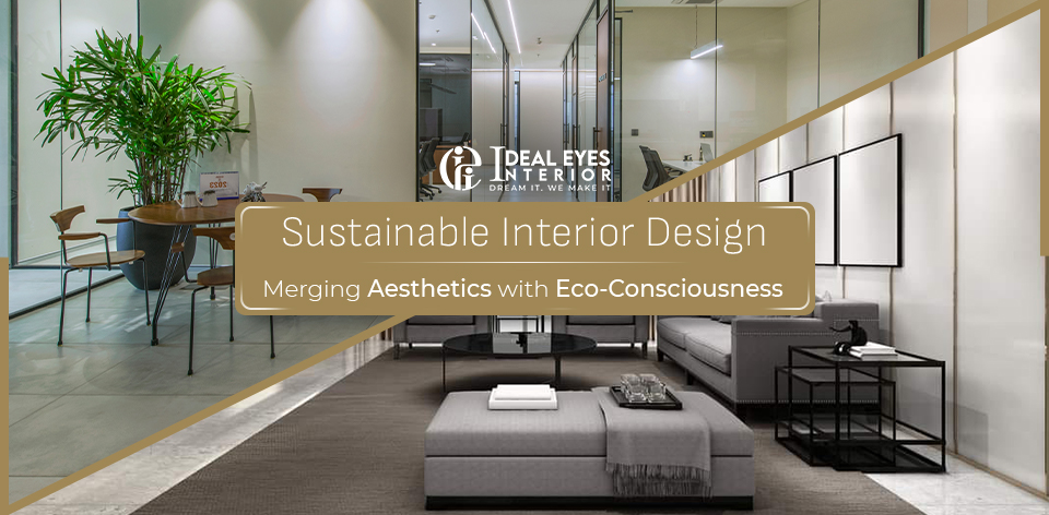  Sustainable Interior Design: Merging Aesthetics with Eco-Consciousness