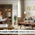 Custom vs Ready Furniture: Which is Better?